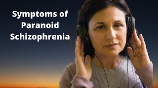 Paranoid Schizophrenia Symptoms Explained [upl. by Aremaj]