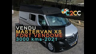 Fourgon  Font Vendôme  MASTERVAN XS  3000 kms  VENDU [upl. by Noed]