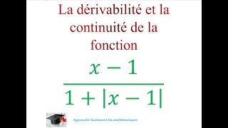 Dérivabilité et continuité préparation à lexamen dentrée en polytechnique et ingé civil [upl. by Lantha633]