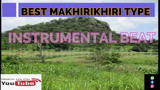 MAKHIRIKHIRI TYPE INSTRUMENTAL BEATSOLD [upl. by Taran]