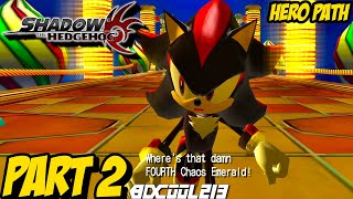 SHADOW THE HEDGEHOG  Gameplay Playthrough Part 2  Hero Path [upl. by Antonina]