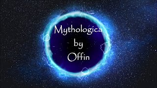 Mythologica  by Ofrin [upl. by Adnilem]