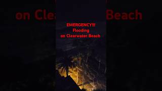 Emergency Terrible Flooding in Clearwater Beach 🌀 HELENE HURRICANE NOW [upl. by Avert]