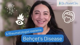 A Rheumatologist explains Behcets Disease [upl. by Ahsinad]