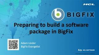 Preparing to create a software installation package in BigFix [upl. by Gnilrits]