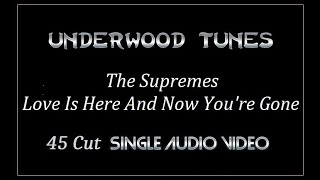 The Supremes  Love Is Here And Now Youre Gone  1967  Single Audio Video [upl. by Petey]