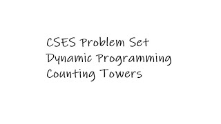 CSES Problem Set  Counting Towers [upl. by Aryc790]