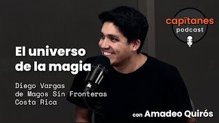 El universo de la magia  Diego Vargas  Capitanes Podcast  EP9 [upl. by Ailene]