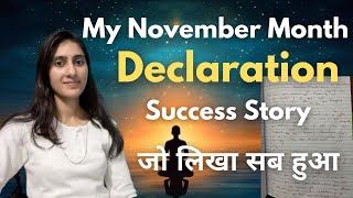 My November Month Declaration Success Story  जो लिखा सब हुआ [upl. by Rednael]