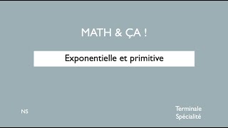 Exponentielle et primitive [upl. by Mallissa]