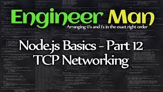 TCP Networking  Nodejs Basics Part 12 [upl. by Aicelav]