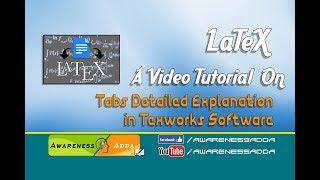 Tabs Detailed Explanation in Texworks Software  AwarenessAddacom [upl. by Eleen659]