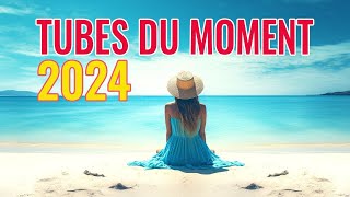 HITS LÉTÉ 2024  THE MUSIQUE NOUVEAUTÉ 2024 💘 LA PLAYLIST 100 HITS FRANCAIS 2024 [upl. by Nathalia]