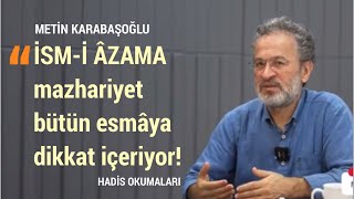 İSMİ ÂZAMA mazhariyet bütün esmâya dikkat içeriyor [upl. by Bollen]