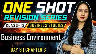 Business Environment  One Shot  Class 12  Business Studies  Neha Jangid [upl. by Rodama479]