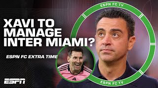 Could Xavi be Inter Miamis next manager 👀  ESPN FC Extra Time [upl. by Earaj]