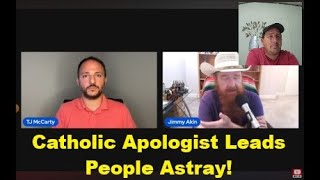 Catholic Apologist Leads People Astray catholiccom JimmyAkin [upl. by Bria]