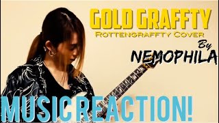 THAT WAS A BADASS COVER🔥 Gold GrafftyRottengraffty Cover by NEMOPHILA Music Reaction🔥 [upl. by Burwell904]