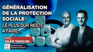 Généralisation de la protection sociale Le plus dur reste à faire… [upl. by Yraht]