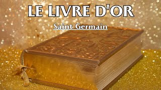 LE LIVRE DOR  Saint Germain  LIVRE AUDIO [upl. by Ardisj]