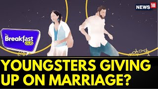 Wedding Woes Are Indian Youngsters Giving Up On Marriage  The Breakfast Club  English News [upl. by Naamann]