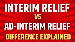 Interim Relief vs Ad interim relief Difference  Temporary Relief  Interim Injunction [upl. by Carnay]