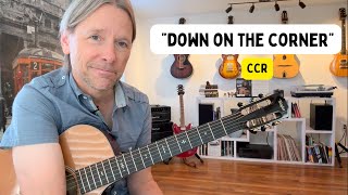 “Down on the corner” guitar lesson by CCR [upl. by Story]