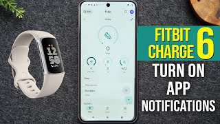 Fitbit Charge 6 Turn on App Notifications [upl. by Ma]