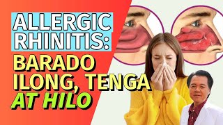 Allergic Rhinitis Barado Ilong Tenga at Hilo  By Doc Willie Ong [upl. by Dene60]