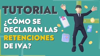 🏢CÓMO DECLARAR LAS RETENCIONES DE IVA PARA ENTERARLAS AL SAT  PERSONAS MORALES [upl. by Asiak688]