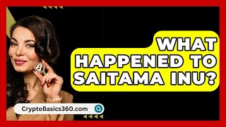 What Happened To Saitama Inu  CryptoBasics360com [upl. by Lyndell]