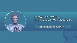 KITAAB ATTAWHID COURS DU 03122024 PAR CH MOHAMED AMINحفظه الله ورعاه [upl. by Relyhcs]