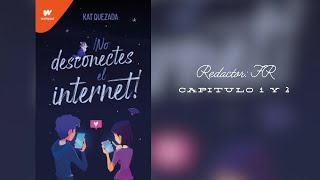 No desconectes el internet  Kat Quezada Audiolibro Capitulo 1 y 2 [upl. by Claire]