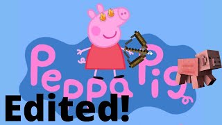 Peppa pig intro theme song EDITED funny [upl. by Outhe]