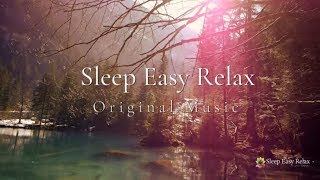 Instant Calm Beautiful Relaxing Sleep Music Dream Music Nature Energy Healing Quiet Ocean ★11 [upl. by Ayt]