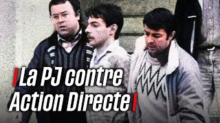 La PJ contre Action Directe [upl. by Botsford]