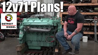 Making Plans For My 12v71 Detroit Diesel [upl. by Htebazil]