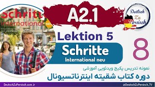 Schritte international neu A21 قسمت هشتم  درس پنجم نمونه تدریس کتاب شقیته اینترناتسیونال [upl. by Ailaham]