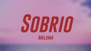 Sobrio  Maluma Lyrics Video 🎶 [upl. by Theurer]