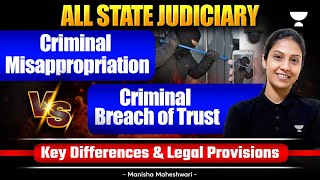 Criminal Misappropriation vs Criminal Breach of Trust Differences amp Provisions  Manisha Maheshwari [upl. by Garrek]