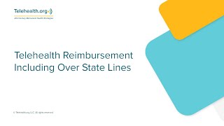 Telehealth Reimbursement Including Over State Lines [upl. by Lenette249]