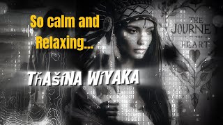 This songs make me calm and relaxing  Tȟašína WíyakA The Journey of the Heart [upl. by Lleval]