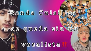 Sale vocalista de Banda Cuisillos ‼️ Noticia de última hora 💥 [upl. by Ssyla356]