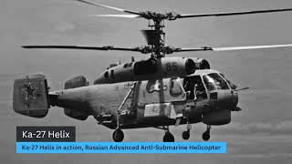 Ka27 Helix in action Russian Advanced Anti Submarine Helicopter [upl. by Holder]