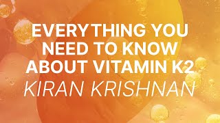 Everything You Need To Know About Vitamin K2 [upl. by Aztiray]