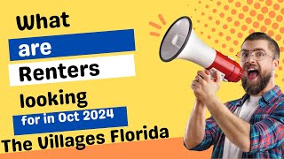 What are Renters looking for October 2024 The Villages Florida [upl. by Igiul]