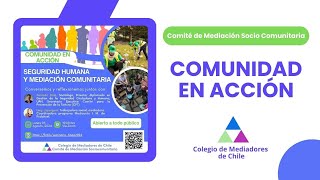 Comunidad en Acción Seguridad Humana y Mediación Comunitaria [upl. by Leland]