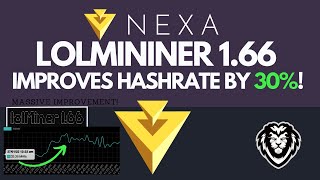 NEXA GPU Mining Lolminer 166 Update Improves Hashrate 30  MASSIVE IMPROVEMENT [upl. by Nilyaj]