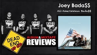 Joey Bada  AllAmerikkkan Bada Album Review  DEHH [upl. by Kurt486]