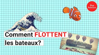 Comment flottent les bateaux La poussée dArchimède expliquée [upl. by Borlase313]